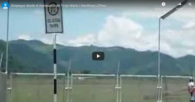 Videos Flughafen Tingo Maria