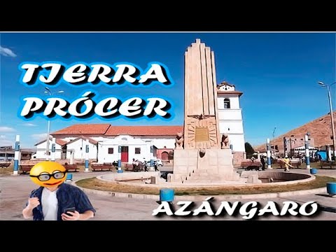 AZÁNGARO - &quot;Tierra Prócer&quot; La Ciudad más Antigua de la Región Puno | PERÚ