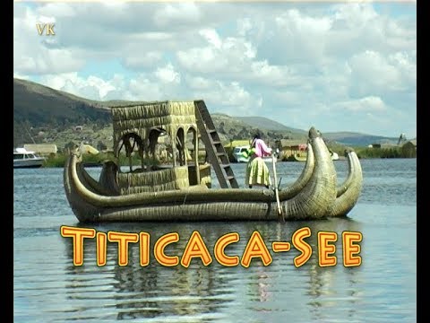 Titicacasee Doku mit Urus und schwimmenden Inseln Teil 8 von 10