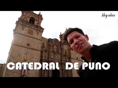 CATEDRAL DE PUNO-HISTORIA HERMOSA