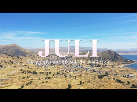 Descubre Juli, Puno: La pequeña Roma de América