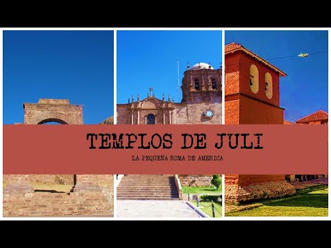 JULI &quot;La pequeña Roma de América&quot; TEMPLOS DE JULI