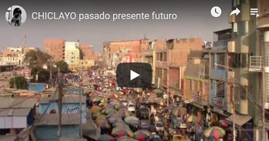 Videos Peru Chiclayo