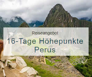 16-Tage Peru Rundreise