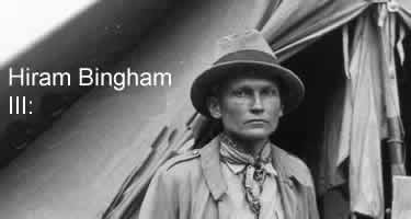 Hiram Bingham III: La vida de un explorador